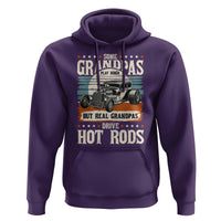 Some Grandpas Play Bingo Real Grandpas Drive Hotrods Hoodie 1932 American Classic Hotrod