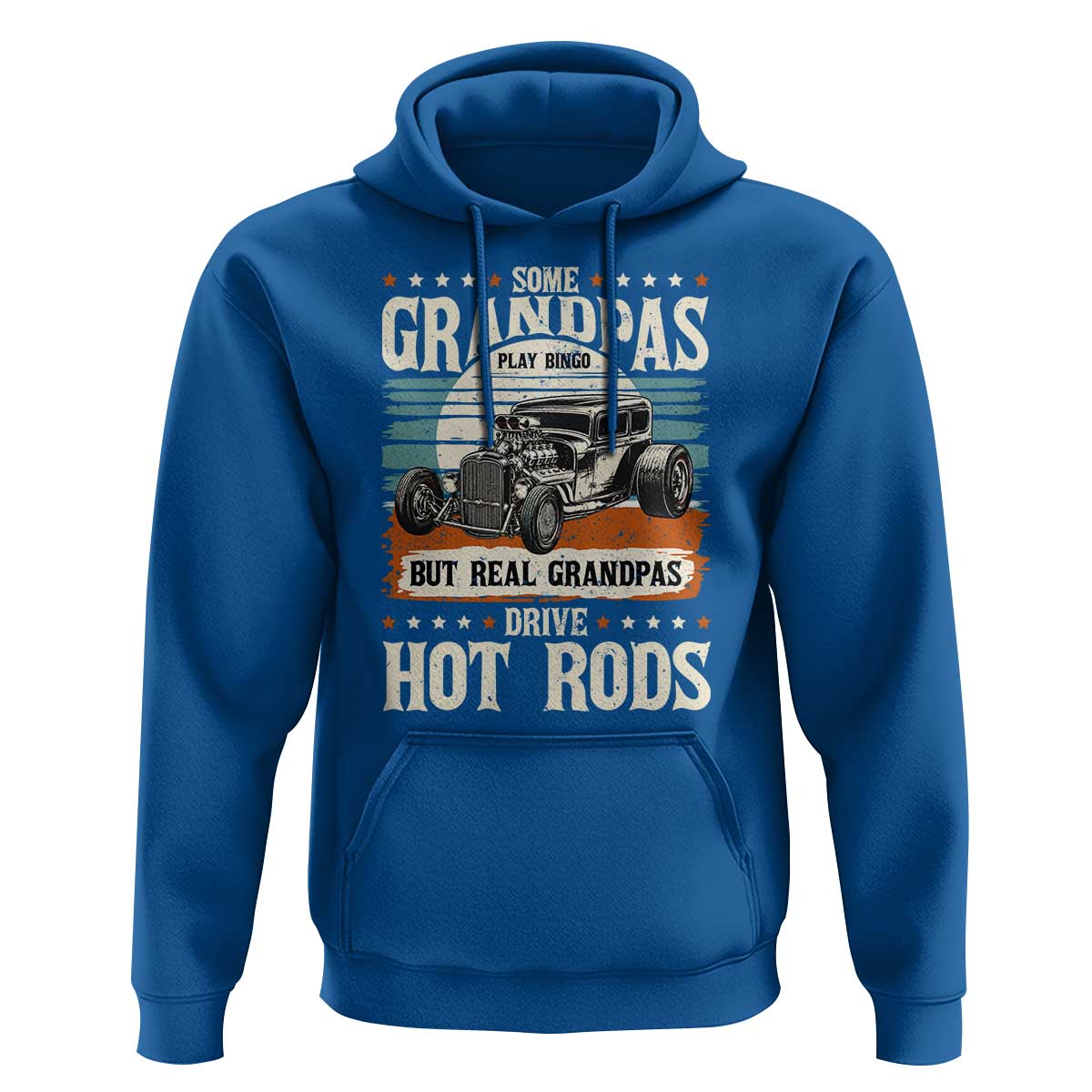 Some Grandpas Play Bingo Real Grandpas Drive Hotrods Hoodie 1932 American Classic Hotrod