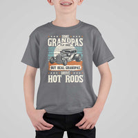 Some Grandpas Play Bingo Real Grandpas Drive Hotrods T Shirt For Kid 1932 American Classic Hotrod