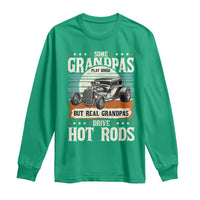 Some Grandpas Play Bingo Real Grandpas Drive Hotrods Long Sleeve Shirt 1932 American Classic Hotrod