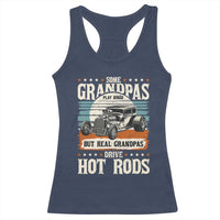 Some Grandpas Play Bingo Real Grandpas Drive Hotrods Racerback Tank Top 1932 American Classic Hotrod