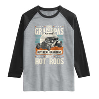 Some Grandpas Play Bingo Real Grandpas Drive Hotrods Raglan Shirt 1932 American Classic Hotrod