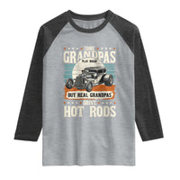 Some Grandpas Play Bingo Real Grandpas Drive Hotrods Raglan Shirt 1932 American Classic Hotrod