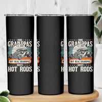 Some Grandpas Play Bingo Real Grandpas Drive Hotrods Skinny Tumbler 1932 American Classic Hotrod