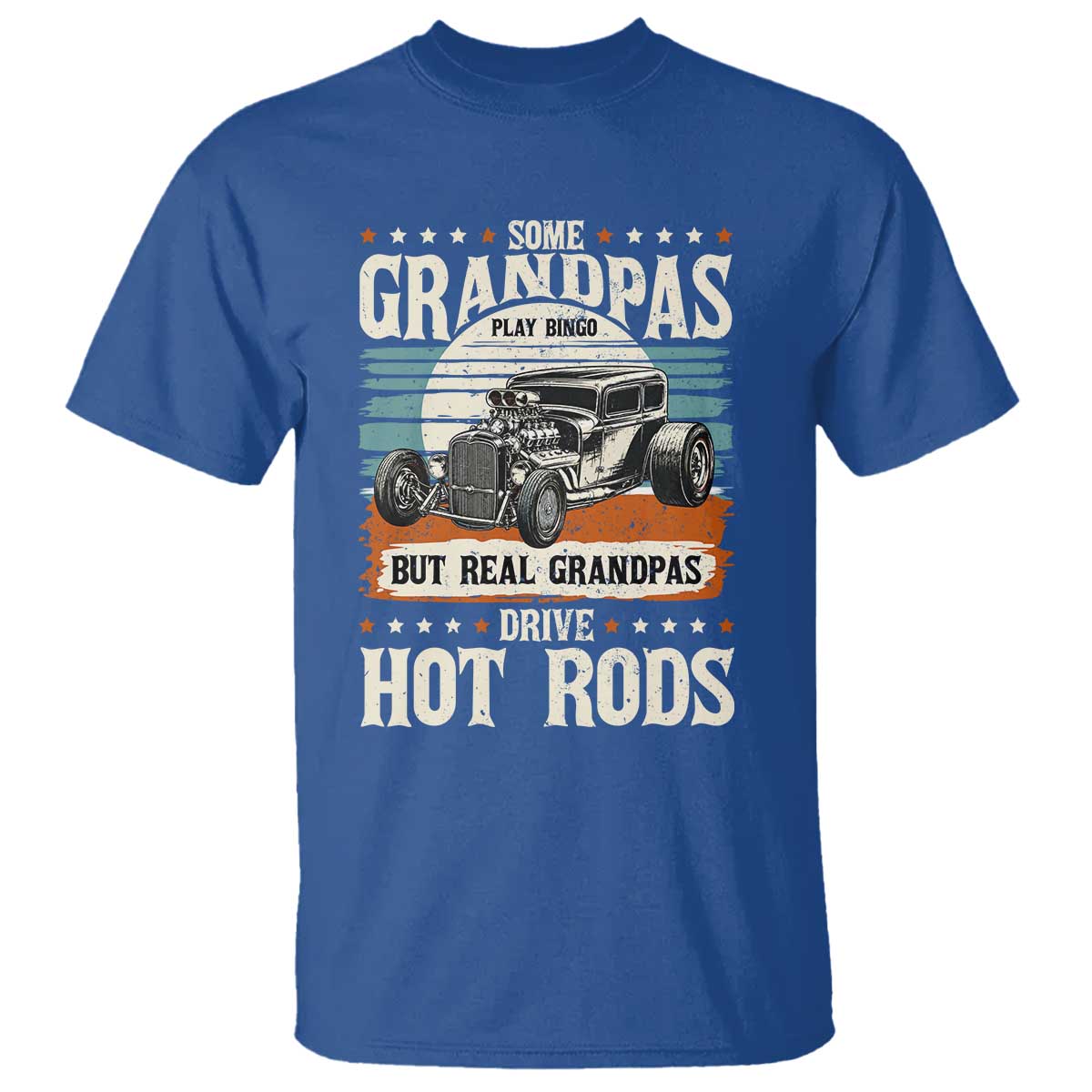 Some Grandpas Play Bingo Real Grandpas Drive Hotrods T Shirt 1932 American Classic Hotrod