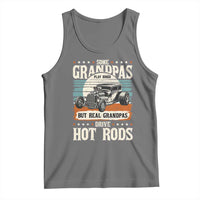 Some Grandpas Play Bingo Real Grandpas Drive Hotrods Tank Top 1932 American Classic Hotrod