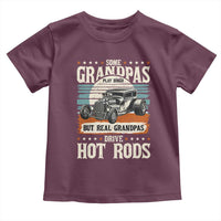 Some Grandpas Play Bingo Real Grandpas Drive Hotrods Toddler T Shirt 1932 American Classic Hotrod