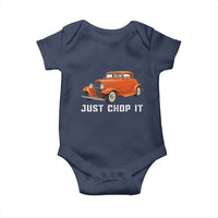 Just Chop It Baby Onesie 1932 American Classic Hotrod
