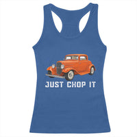 Just Chop It Racerback Tank Top 1932 American Classic Hotrod