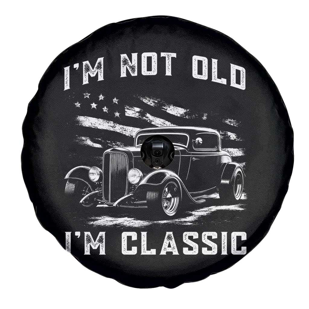 I'm Not Old I'm Classic Spare Tire Cover 1932 American Classic Hotrod