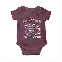 I'm Not Old I'm Classic Baby Onesie 1932 American Classic Hotrod