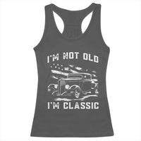 I'm Not Old I'm Classic Racerback Tank Top 1932 American Classic Hotrod