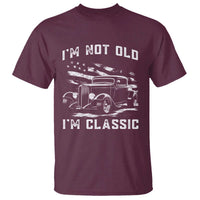 I'm Not Old I'm Classic T Shirt 1932 American Classic Hotrod