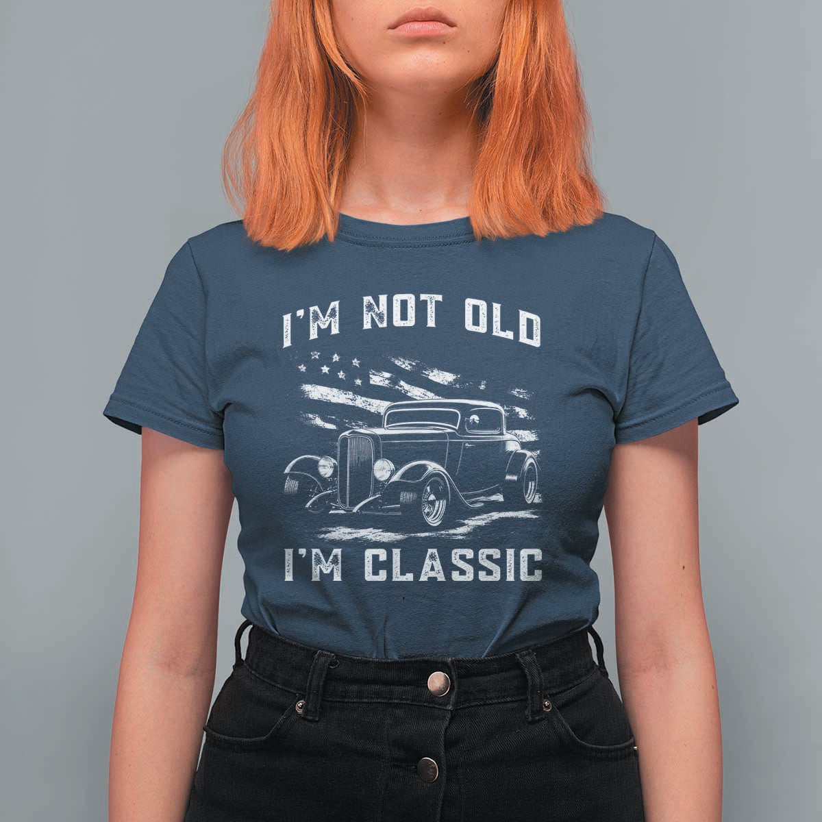 I'm Not Old I'm Classic T Shirt For Women 1932 American Classic Hotrod