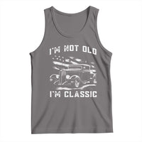 I'm Not Old I'm Classic Tank Top 1932 American Classic Hotrod