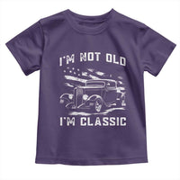 I'm Not Old I'm Classic Toddler T Shirt 1932 American Classic Hotrod