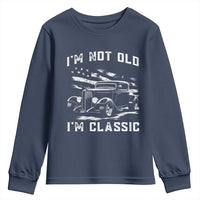 I'm Not Old I'm Classic Youth Sweatshirt 1932 American Classic Hotrod
