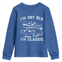 I'm Not Old I'm Classic Youth Sweatshirt 1932 American Classic Hotrod