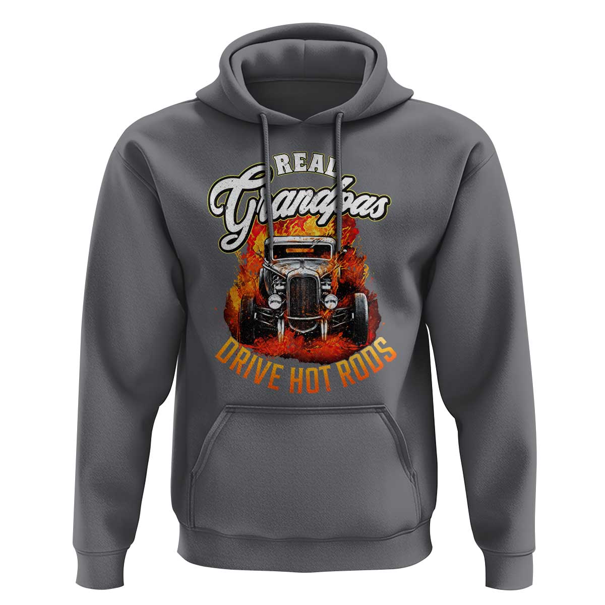 Real Grandpas Drive Hotrods Hoodie Vintage 1932 Hotrod
