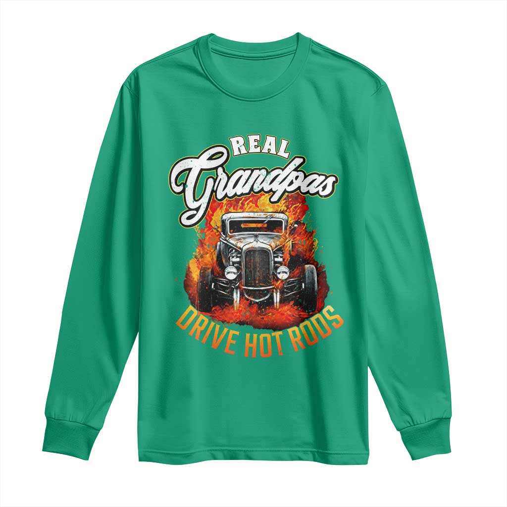 Real Grandpas Drive Hotrods Long Sleeve Shirt Vintage 1932 Hotrod