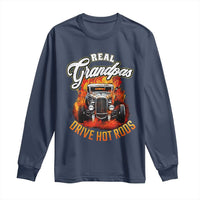 Real Grandpas Drive Hotrods Long Sleeve Shirt Vintage 1932 Hotrod
