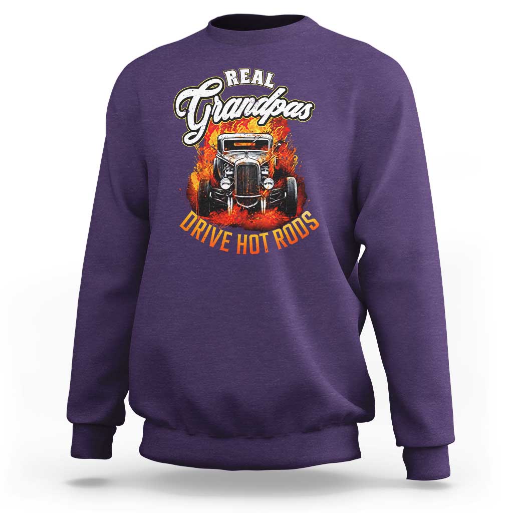 Real Grandpas Drive Hotrods Sweatshirt Vintage 1932 Hotrod