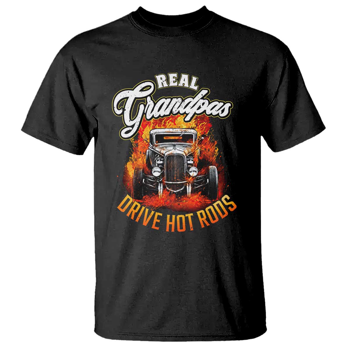 Real Grandpas Drive Hotrods T Shirt Vintage 1932 Hotrod