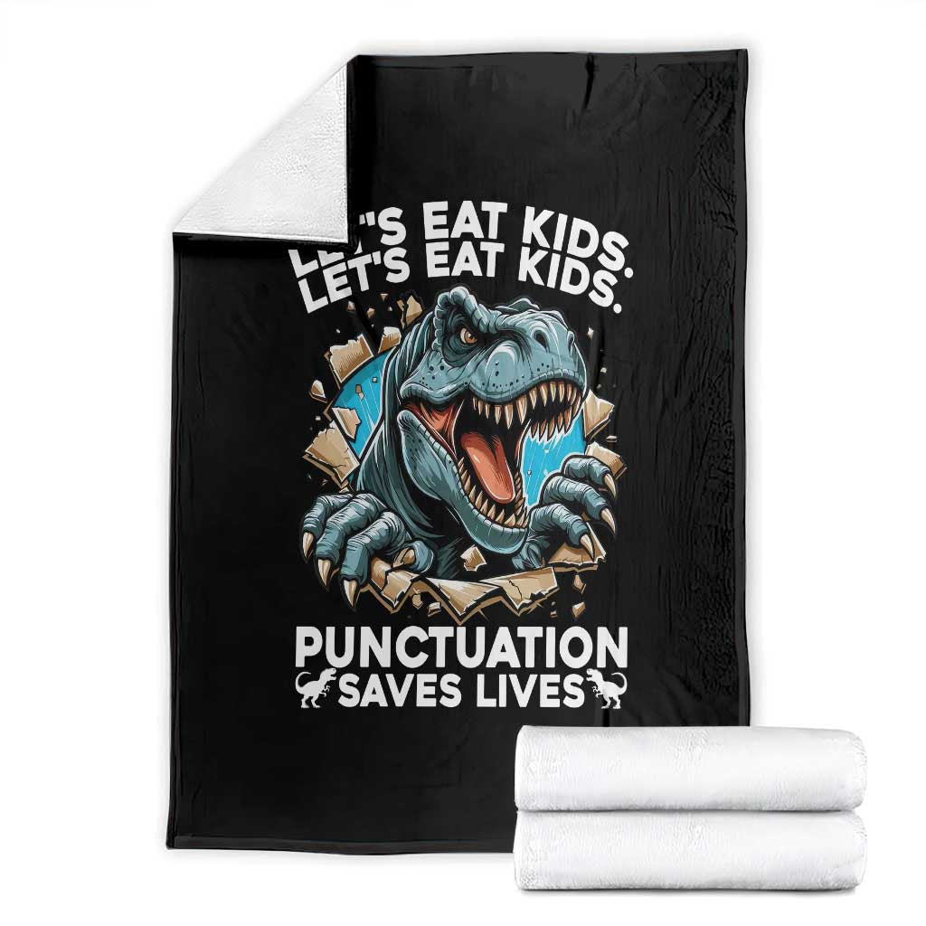 Funny Grammar Dino Throw Blanket Let Us Eat Kids Punctuation Saves Lives - Wonder Print Shop