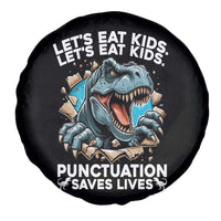 Funny Grammar Dino Spare Tire Cover Let Us Eat Kids Punctuation Saves Lives - Wonder Print Shop
