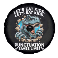 Funny Grammar Dino Spare Tire Cover Let Us Eat Kids Punctuation Saves Lives - Wonder Print Shop