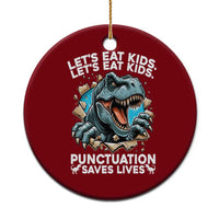 Funny Grammar Dino Ceramic Ornament Let Us Eat Kids Punctuation Saves Lives - Wonder Print Shop
