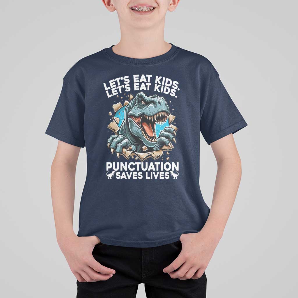 Funny Grammar Dino T Shirt For Kid Let Us Eat Kids Punctuation Saves Lives - Wonder Print Shop