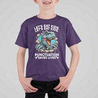 Funny Grammar Dino T Shirt For Kid Let Us Eat Kids Punctuation Saves Lives - Wonder Print Shop