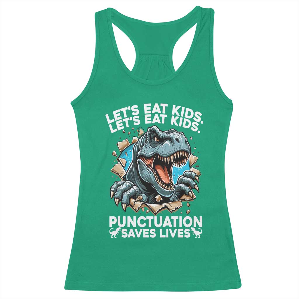 Funny Grammar Dino Racerback Tank Top Let Us Eat Kids Punctuation Saves Lives - Wonder Print Shop