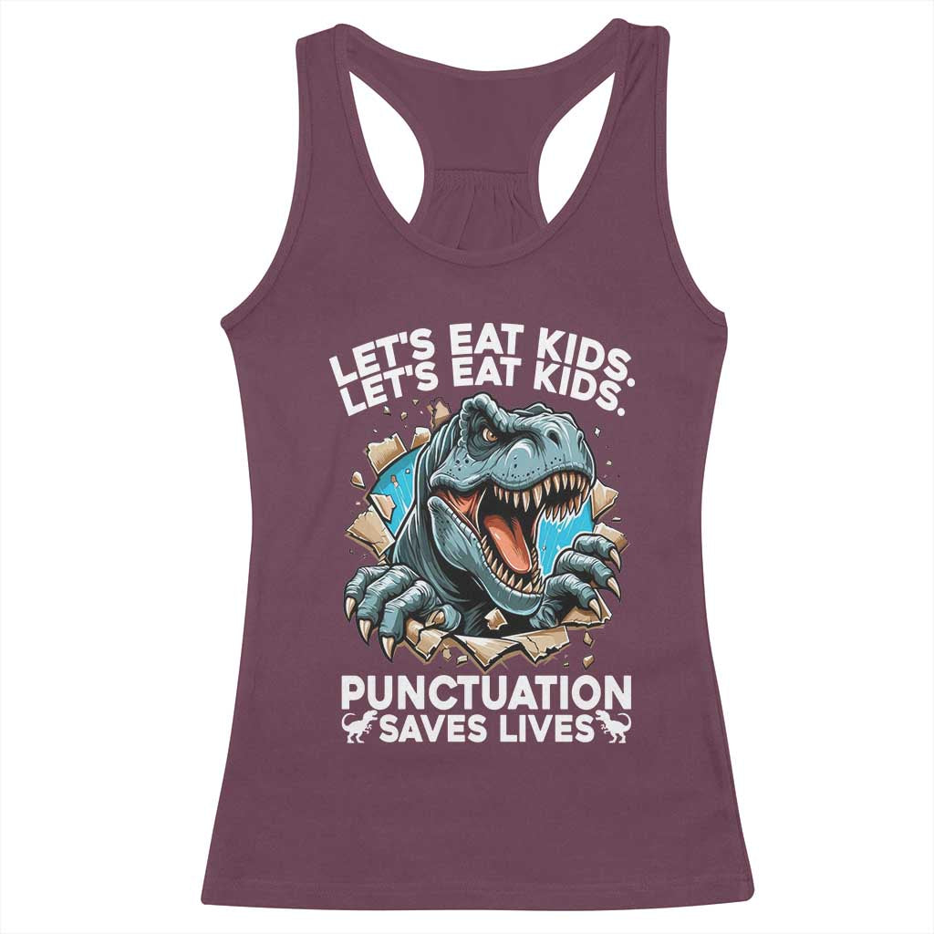 Funny Grammar Dino Racerback Tank Top Let Us Eat Kids Punctuation Saves Lives - Wonder Print Shop