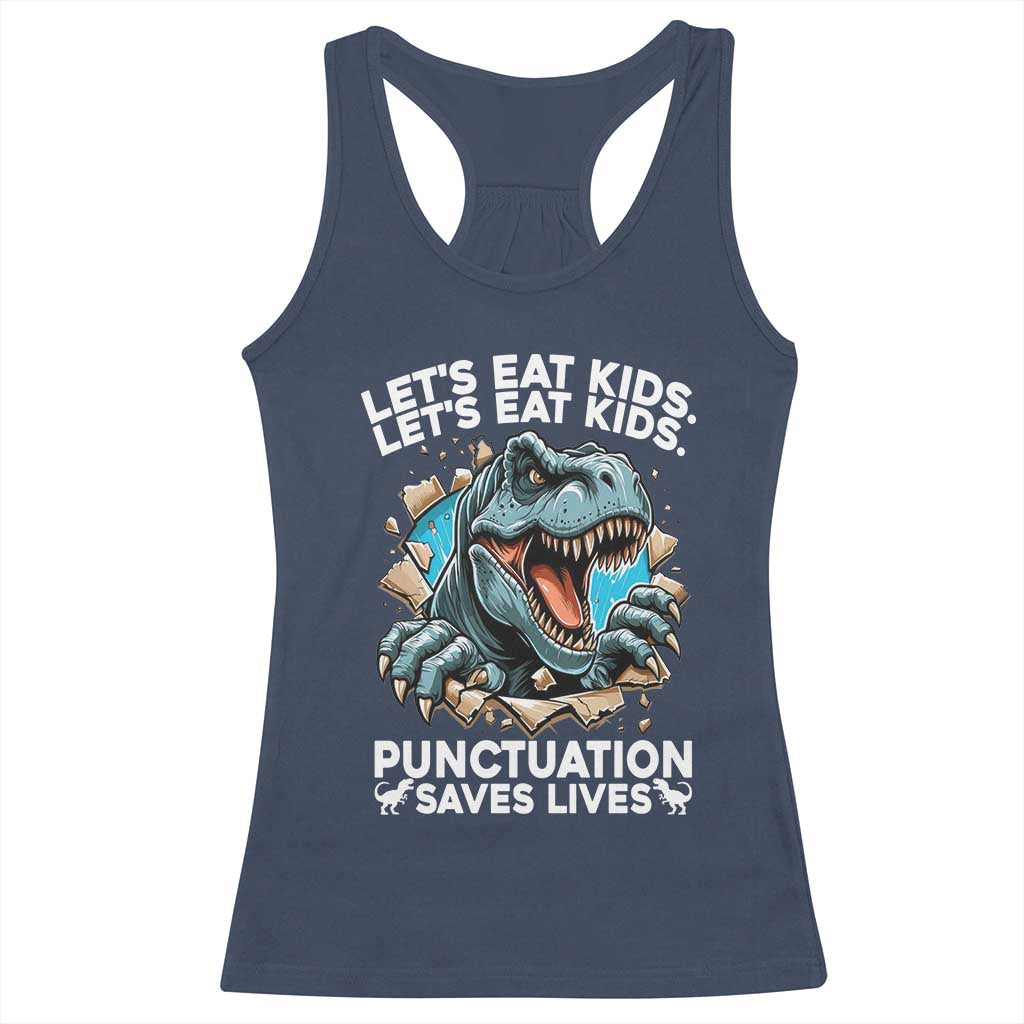 Funny Grammar Dino Racerback Tank Top Let Us Eat Kids Punctuation Saves Lives - Wonder Print Shop