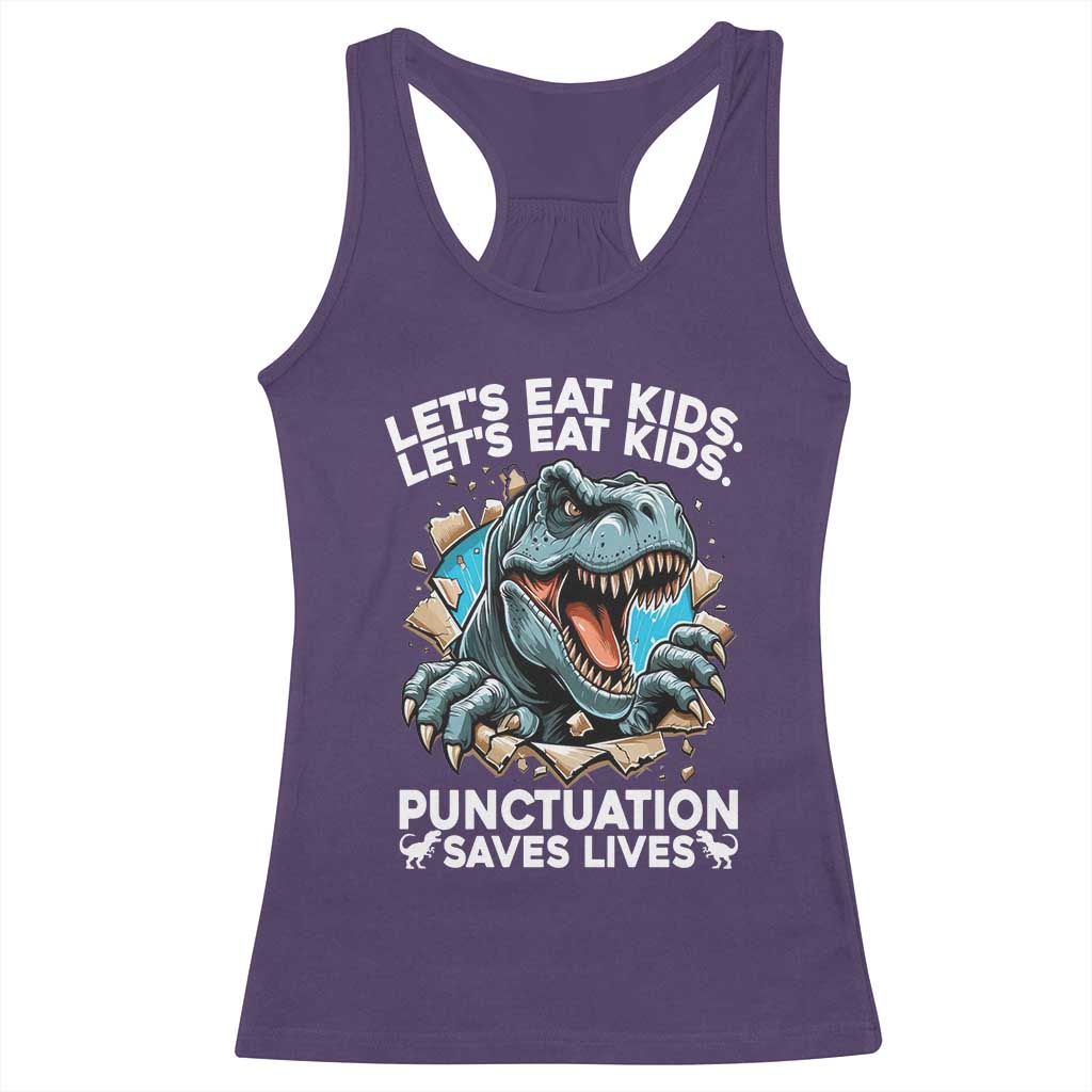 Funny Grammar Dino Racerback Tank Top Let Us Eat Kids Punctuation Saves Lives - Wonder Print Shop