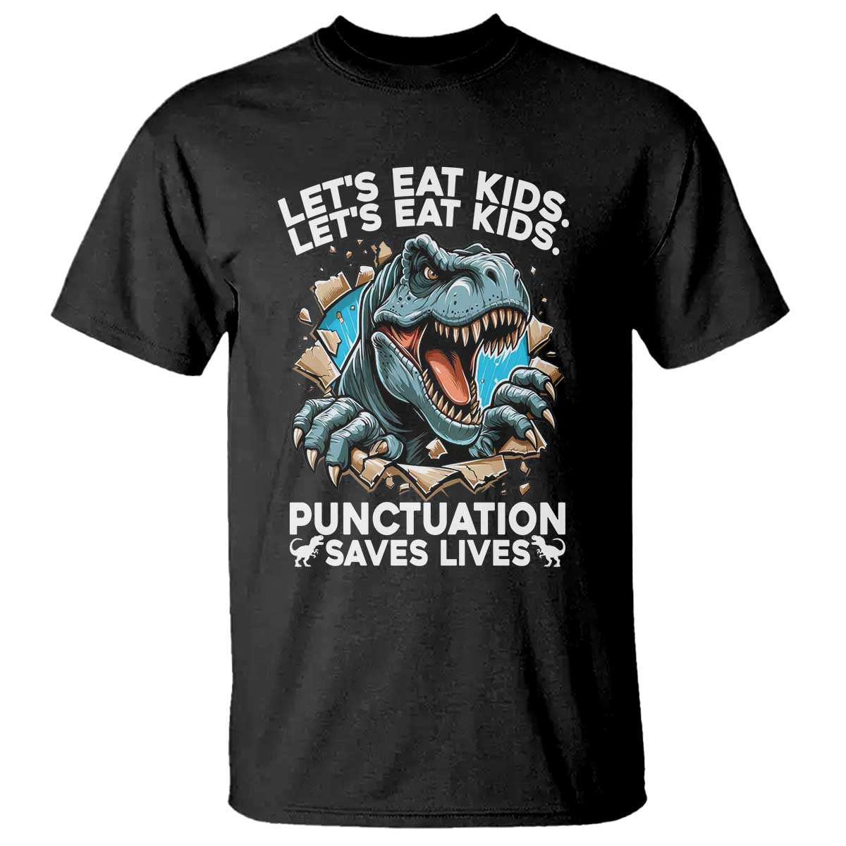 Funny Grammar Dino T Shirt Let Us Eat Kids Punctuation Saves Lives - Wonder Print Shop