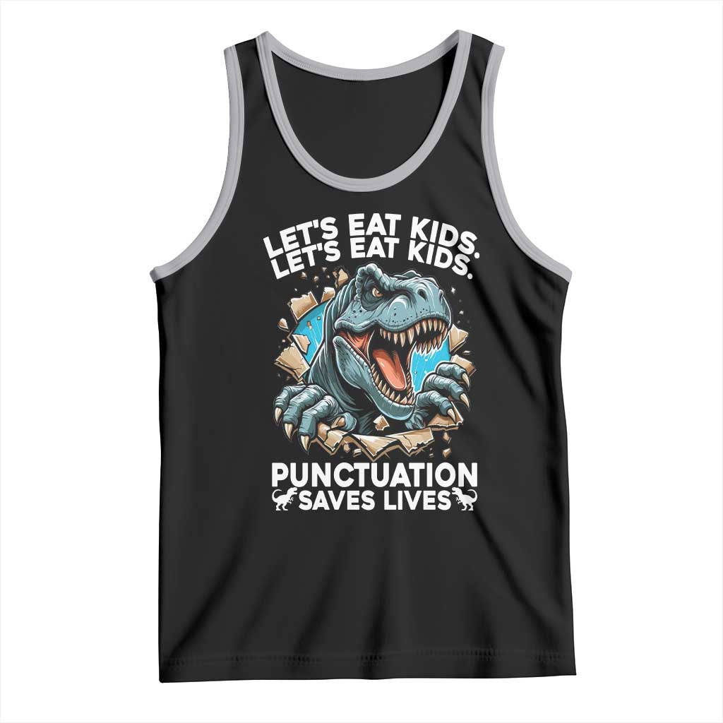 Funny Grammar Dino Tank Top Let Us Eat Kids Punctuation Saves Lives - Wonder Print Shop