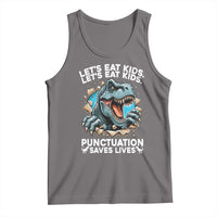Funny Grammar Dino Tank Top Let Us Eat Kids Punctuation Saves Lives - Wonder Print Shop