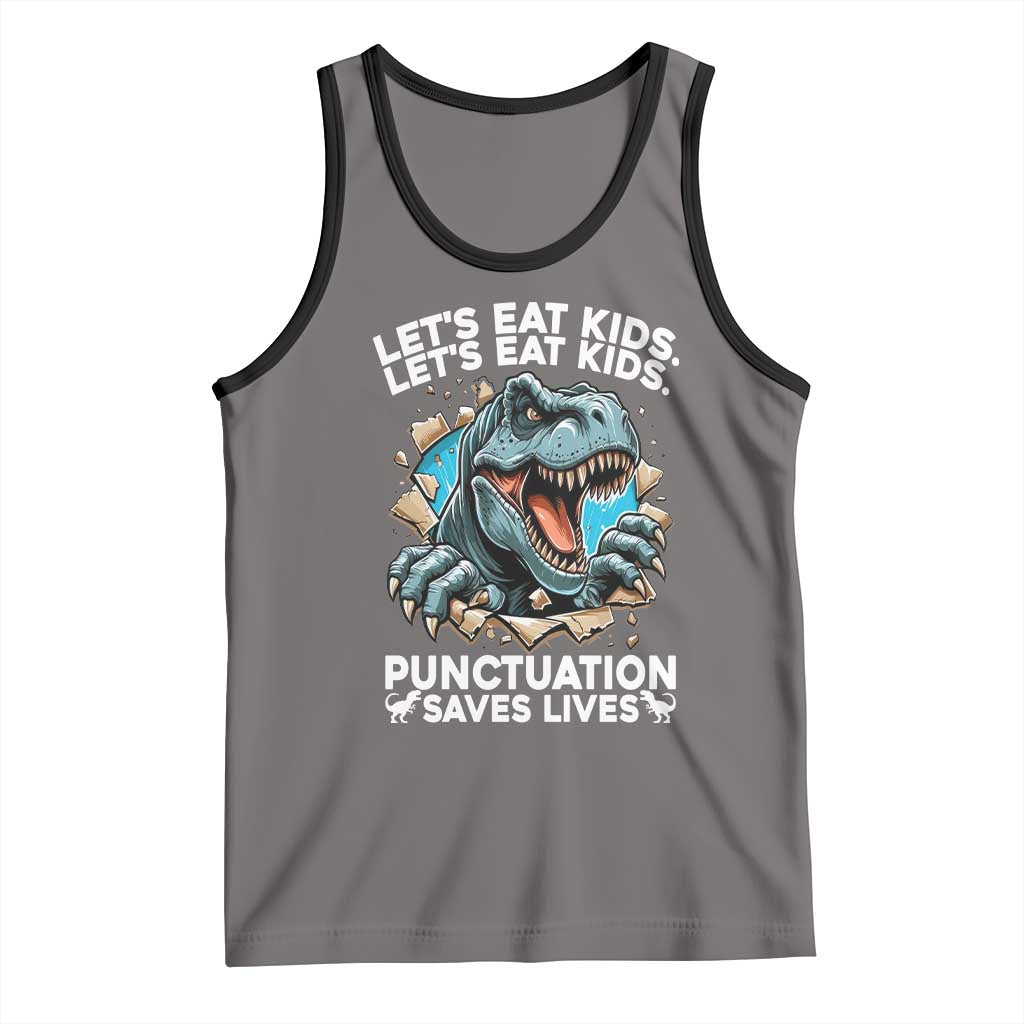 Funny Grammar Dino Tank Top Let Us Eat Kids Punctuation Saves Lives - Wonder Print Shop