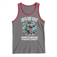 Funny Grammar Dino Tank Top Let Us Eat Kids Punctuation Saves Lives - Wonder Print Shop
