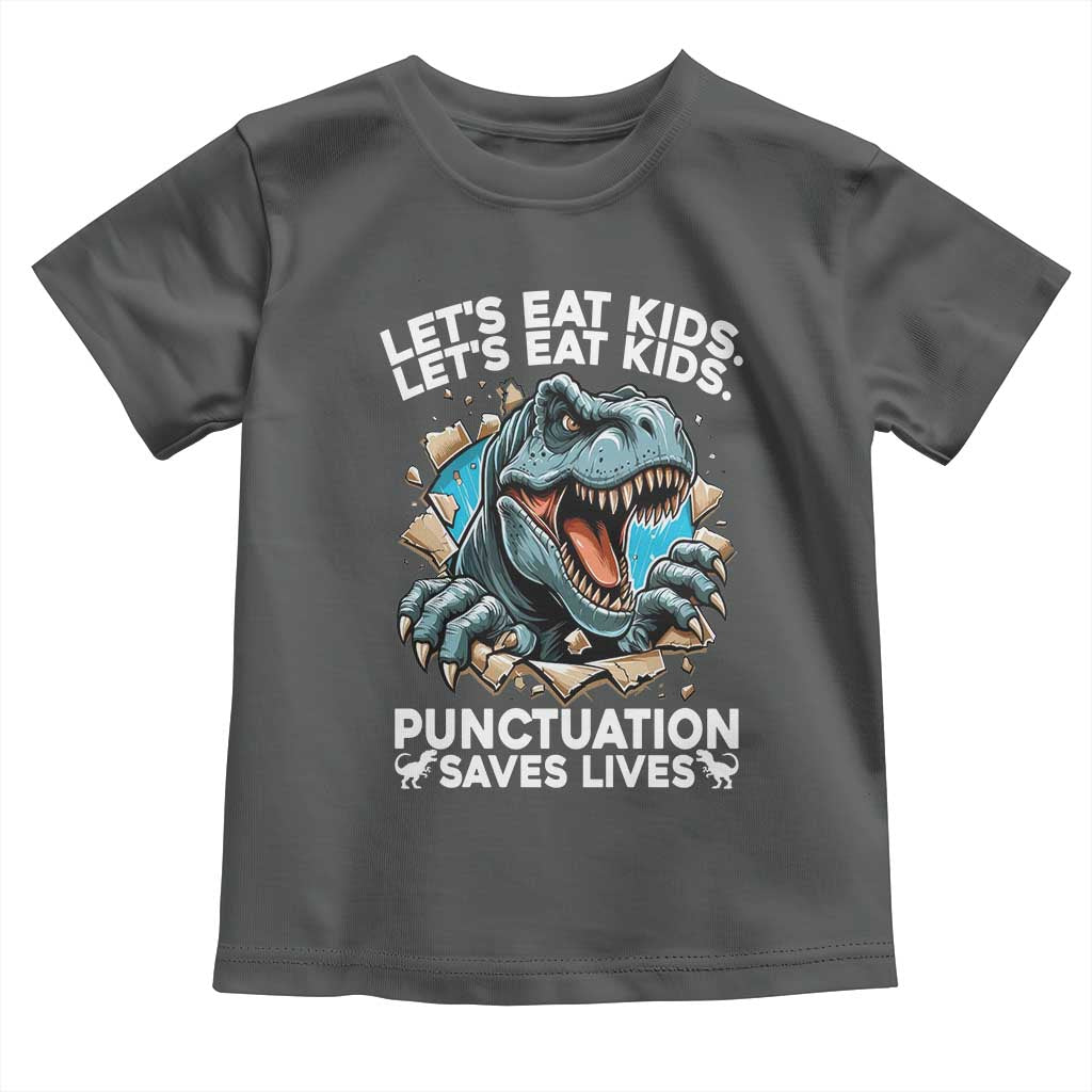 Funny Grammar Dino Toddler T Shirt Let Us Eat Kids Punctuation Saves Lives - Wonder Print Shop