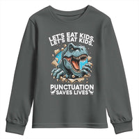 Funny Grammar Dino Youth Sweatshirt Let Us Eat Kids Punctuation Saves Lives - Wonder Print Shop