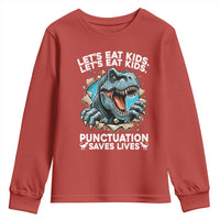 Funny Grammar Dino Youth Sweatshirt Let Us Eat Kids Punctuation Saves Lives - Wonder Print Shop