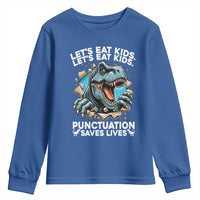 Funny Grammar Dino Youth Sweatshirt Let Us Eat Kids Punctuation Saves Lives - Wonder Print Shop
