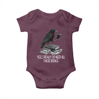 Yes I Realy Do Need All These Books Baby Onesie Raven Book Lover - Wonder Print Shop