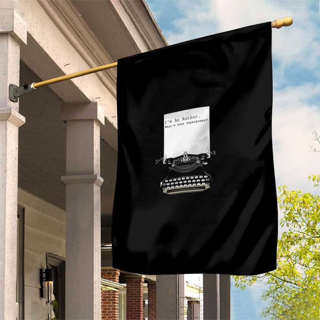 Funny Typewriter Garden Flag I Am An Author What Is Your Superpower - Wonder Print Shop
