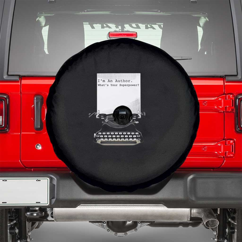 Funny Typewriter Spare Tire Cover I Am An Author What Is Your Superpower - Wonder Print Shop