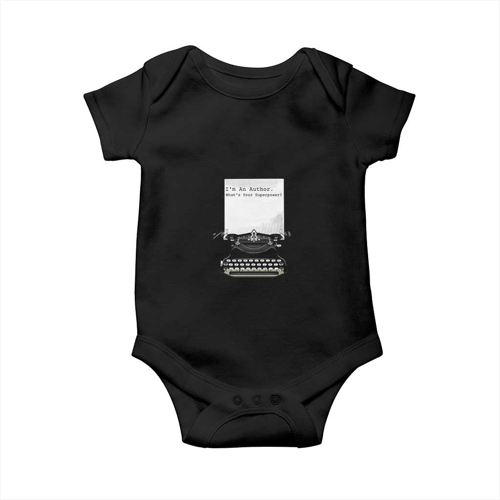 Funny Typewriter Baby Onesie I Am An Author What Is Your Superpower - Wonder Print Shop